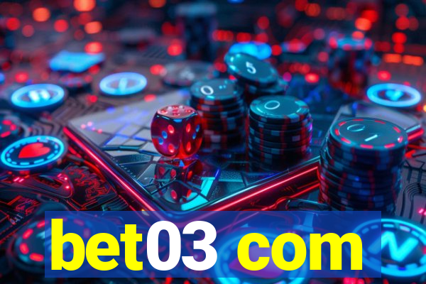 bet03 com